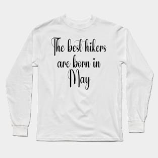 The best hikers are born in April. White Long Sleeve T-Shirt